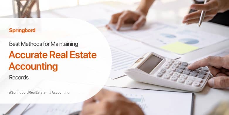 Best Practices Maintaining Accurate Real Estate Accounting Records 