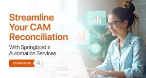 Streamline-Your-CAM-Reconciliation - Springbord