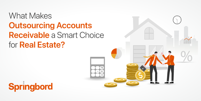 Smart Choice for Real Estate: Outsource Accounts Receivable!