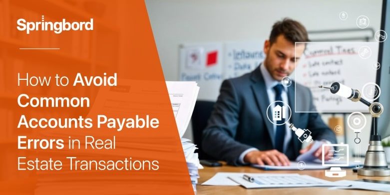 How-to-Avoid-Common-Accounts-Payable-Errors-in-Real-Estate-Transactions